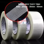 Băng keo Sợi Thủy Tinh Size : 20mm - 30mm - 50mm (1 Cuộn dài 50m)